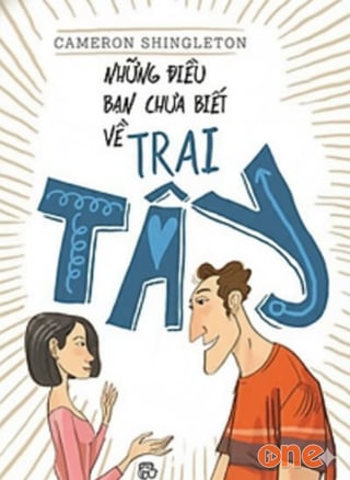 Những Điều Bạn Chưa Biết Về Trai Tây