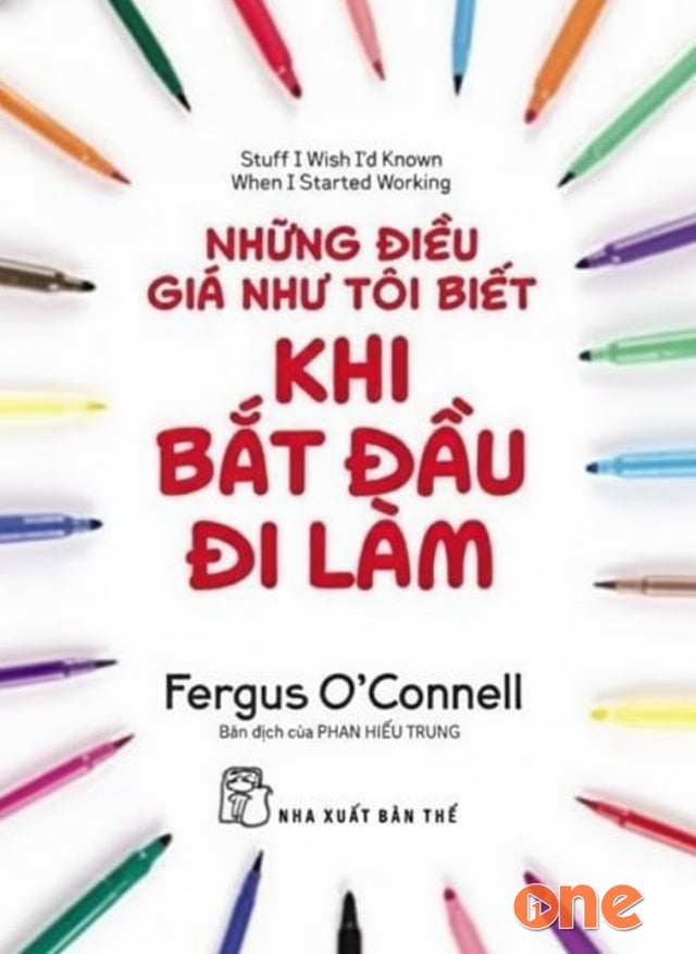 Những Điều Giá Như Tôi Biết Khi Tôi Bắt Đầu Đi Làm