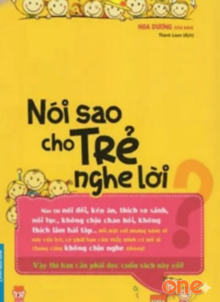 Nói Sao Cho Trẻ Nghe Lời