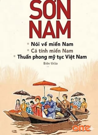 Nói Về Miền Nam, Cá Tính Miền Nam, Thuần Phong Mỹ Tục Việt Nam