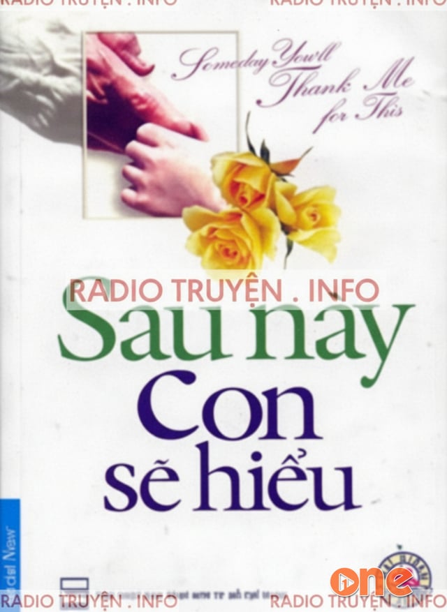 Sau Này Con Sẽ Hiểu
