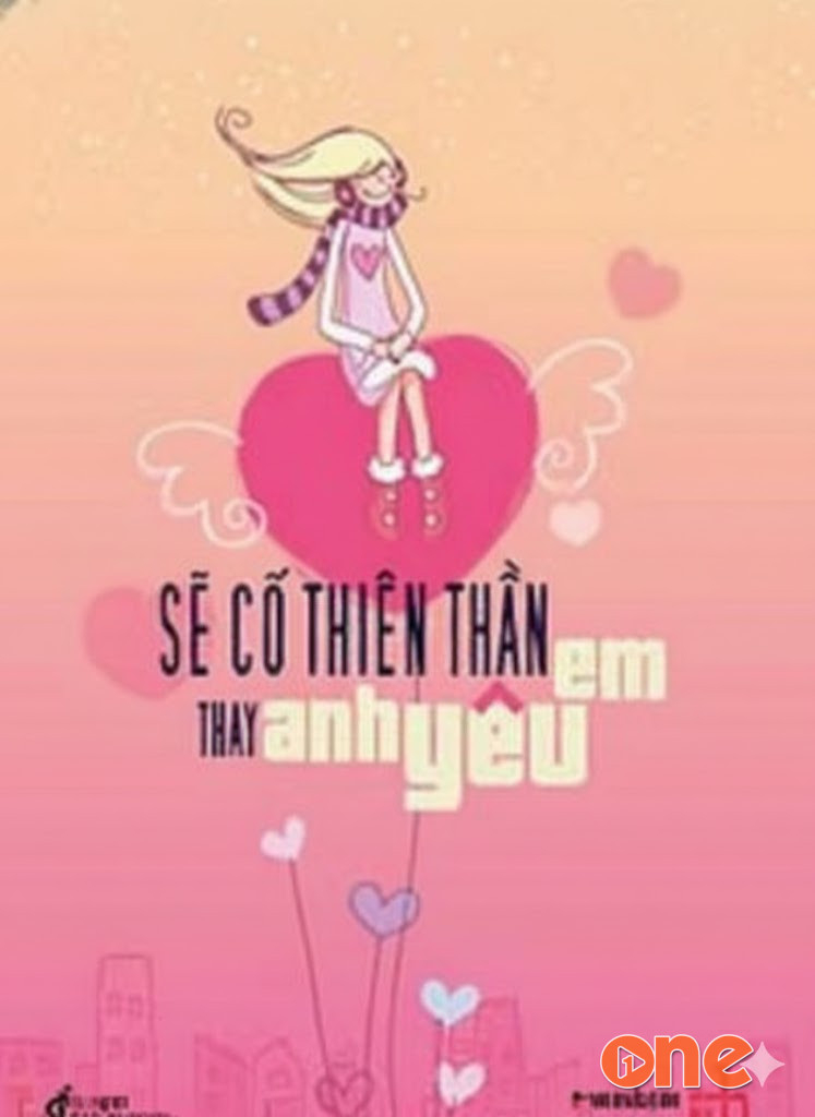 Sẽ Có Thiên Thần Thay Anh Yêu Em