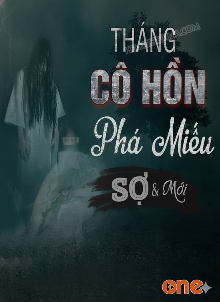 Tháng Cô Hồn Phá Miếu Cổ