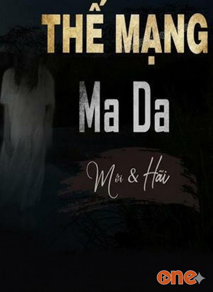 Thế Mạng Cho Ma Da