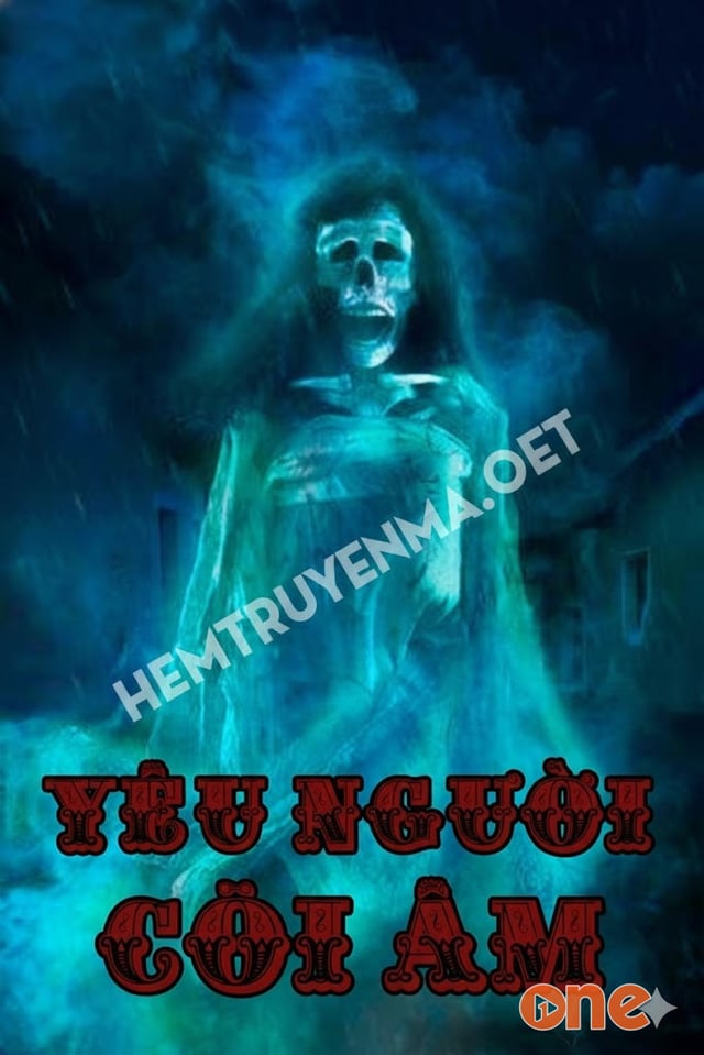 Yêu Người Cõi Âm - Truyện Ma