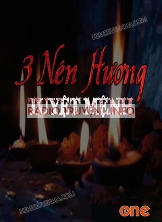3 Nén Hương Tuyệt Mệnh