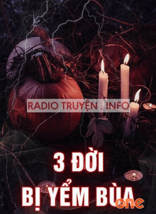 3 Đời Bị Yểm Bùa