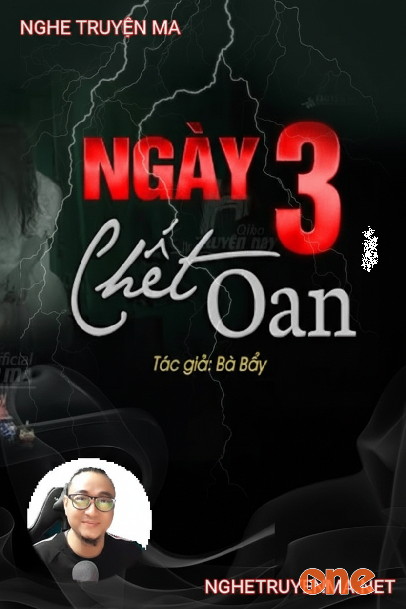 3 Ngày C.hết Oan