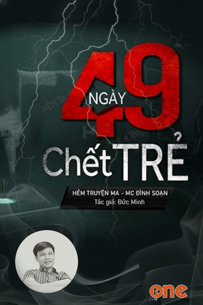49 Ngày Chết Trẻ