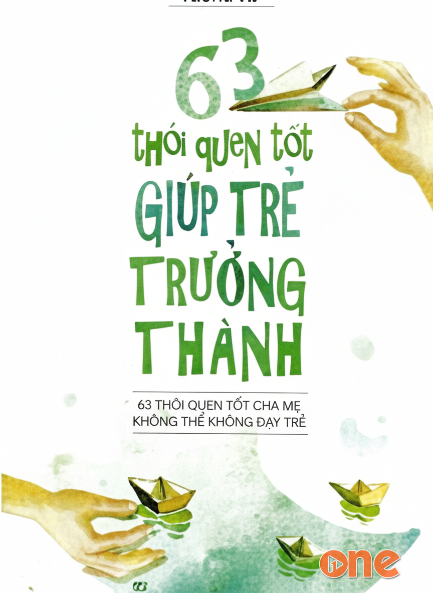 63 Thói Quen Tốt Giúp Trẻ Trưởng Thành