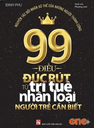 99 Điều Đúc Rút Từ Trí Tuệ Nhân Loại Người Trẻ Cần Biết