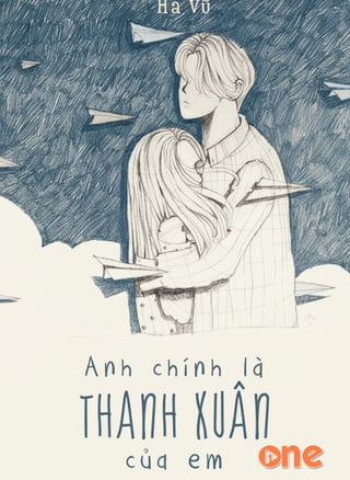 Anh Chính Là Thanh Xuân Của Em