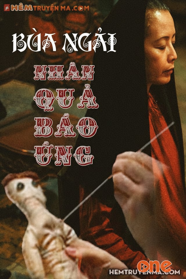 Bùa Ngải - Nhân Quả Báo Ứng