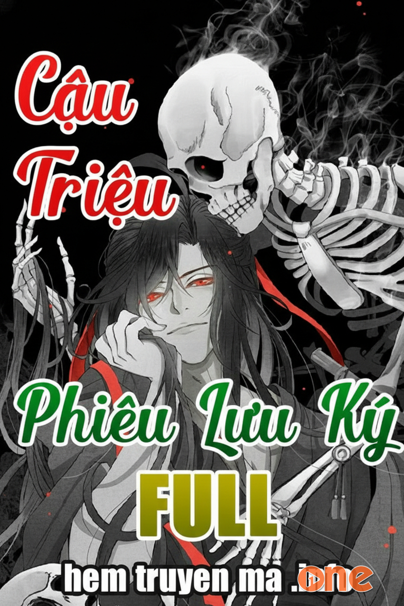 Cậu Triệu Phiêu Lưu Ký Full - MC Đình Soạn