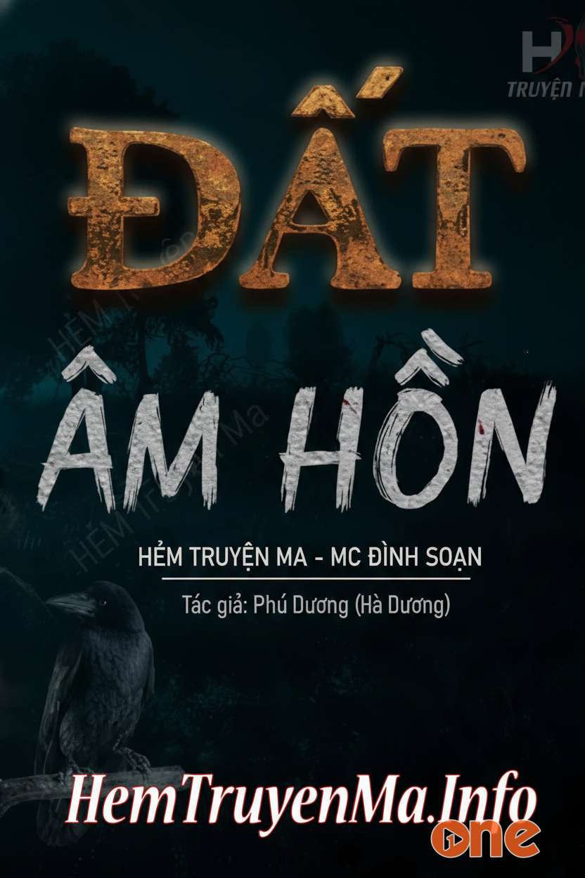 Đất Âm Hồn - MC Đình Soạn