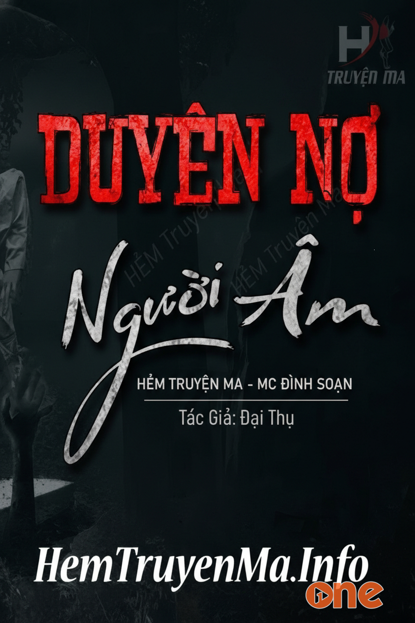 Duyên Nợ Người Âm - MC Đình Soạn