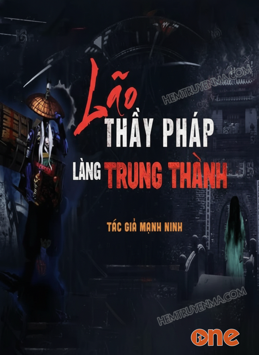 Lão Thầy Pháp Làng Trung Thành