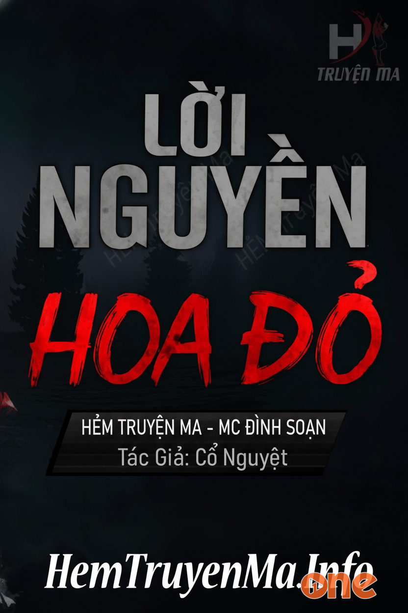 Lời Nguyền Hoa Đỏ - MC Đình Soạn