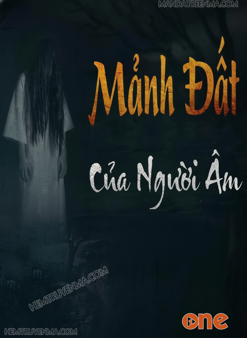 Mảnh Đất Của Người Âm
