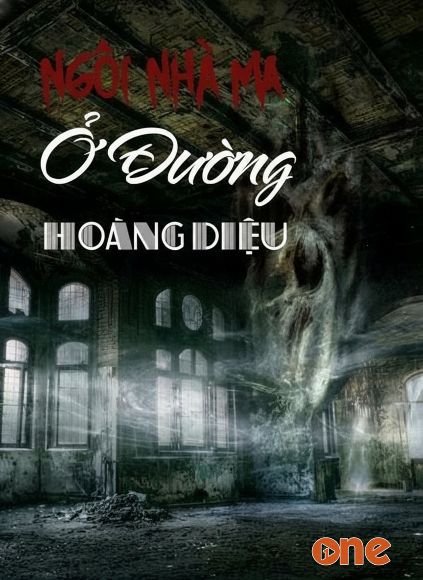 Ngôi Nhà Ma Ở Đường Hoàng Diệu