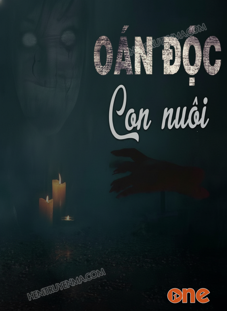 Oán Độc Con Nuôi
