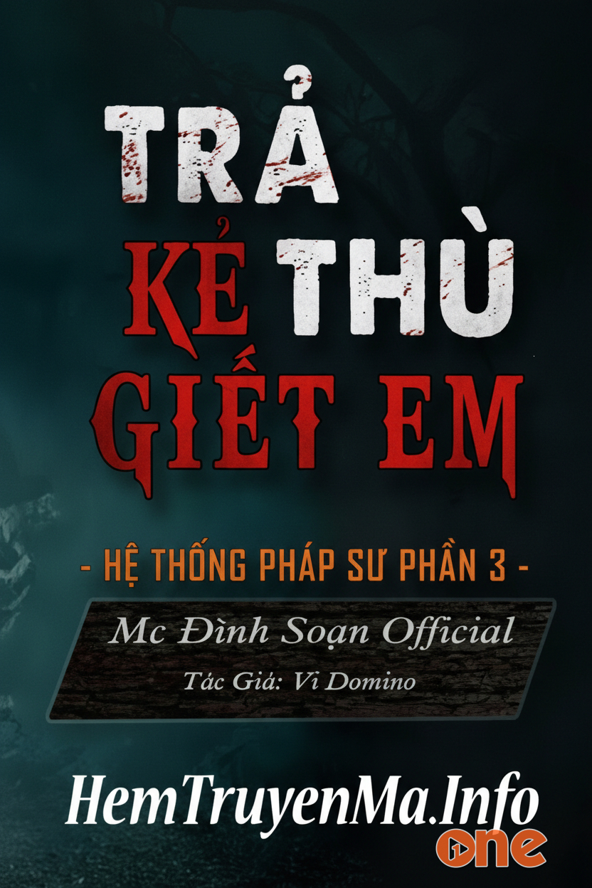 Trả Thù Kẻ Giết Trẻ Em - MC Đình Soạn