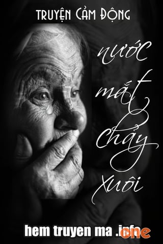 Truyện Audio Cảm Động, Nước Mắt Chảy Xuôi