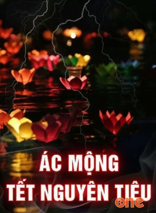 Ác Mộng Tết Nguyên Tiêu