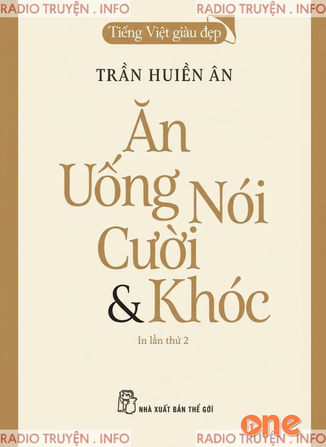 Ăn, Uống, Nói, Cười & Khóc