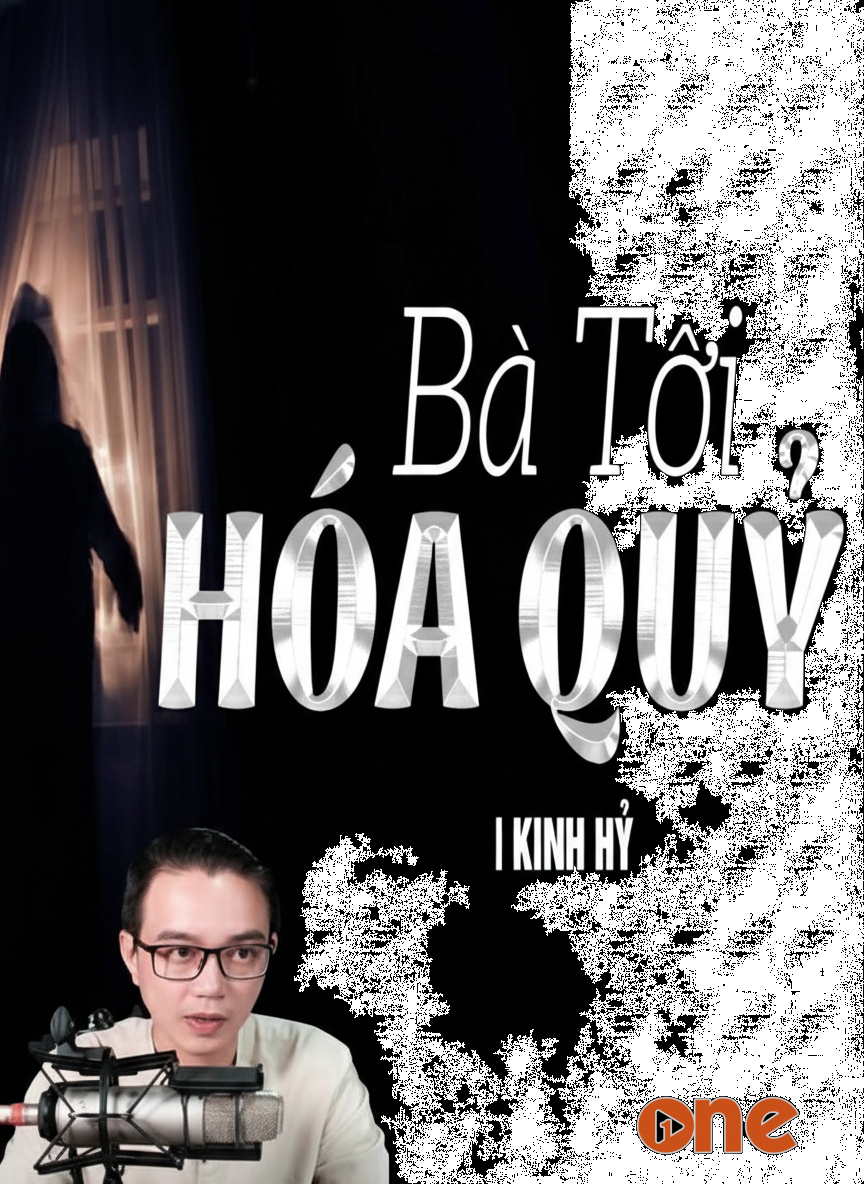 Bà Tôi Hoá Quỷ