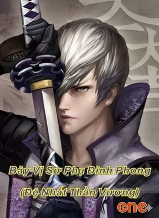 Bảy Vị Sư Phụ Đỉnh Phong