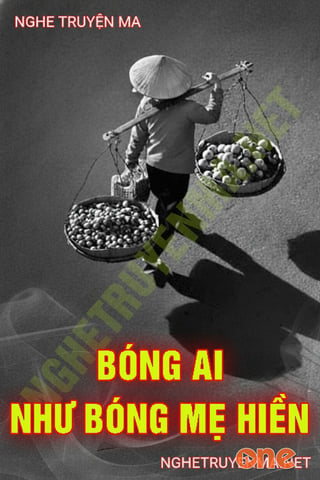 Bóng Ai Như Bóng Mẹ Hiền