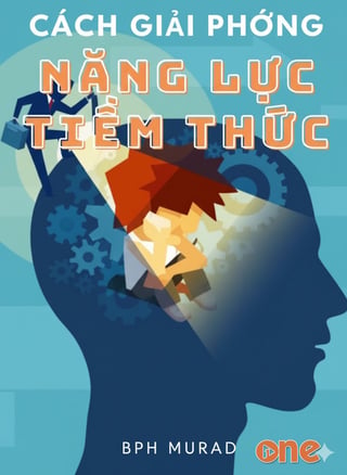 Cách Giải Phóng Năng Lực Tiềm Thức