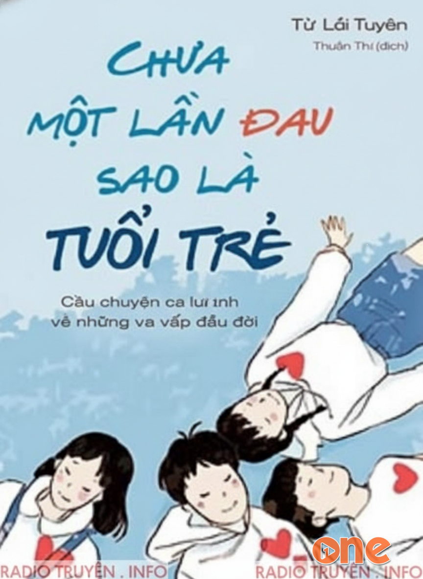 Chưa Một Lần Đau Sao Là Tuổi Trẻ