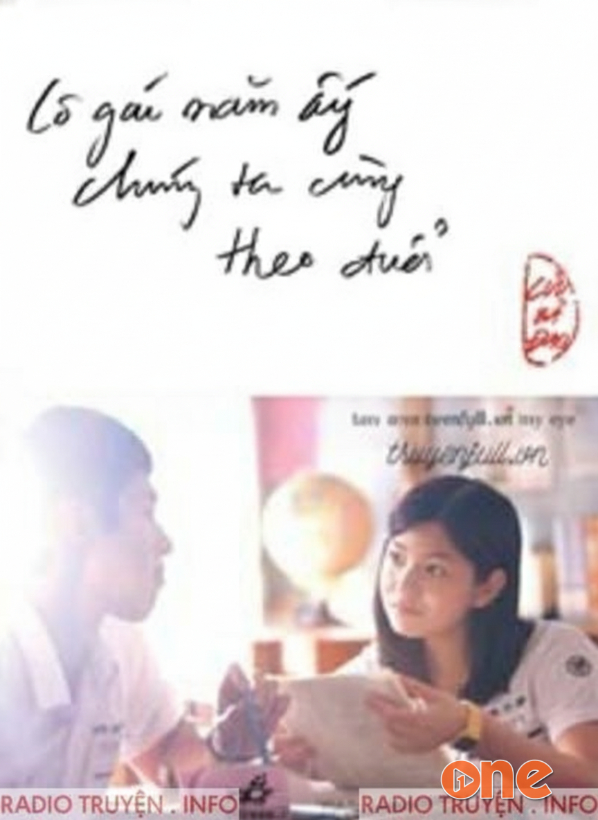 Cô Gái Năm Ấy Chúng Ta Cùng Theo Đuổi
