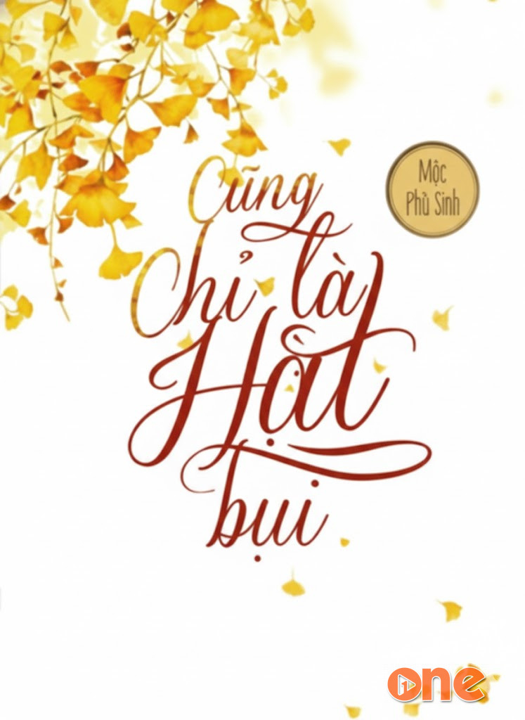 Cũng Chỉ Là Hạt Bụi