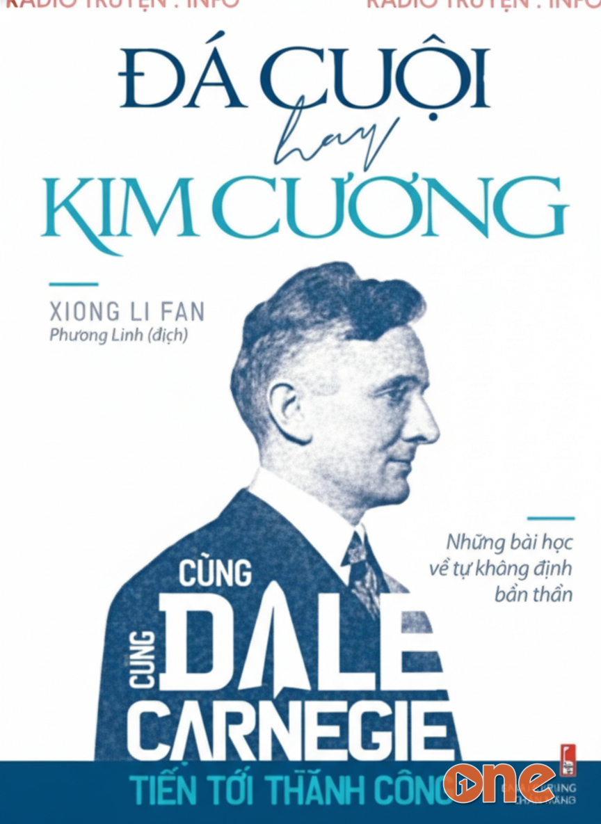 Đá Cuội Hay Kim Cương, Cùng Dale Carnegie Tiến Tới Thành Công