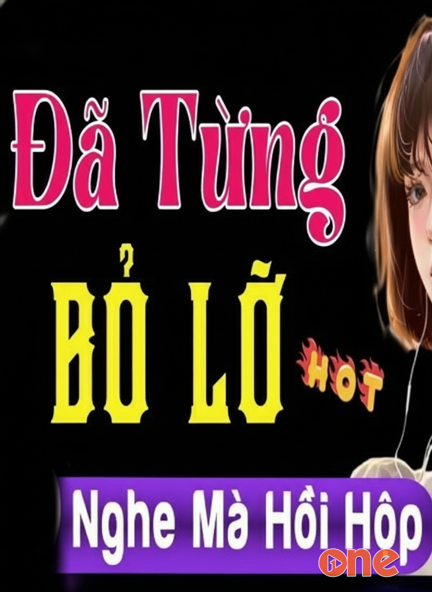 Đã Từng Bỏ Lỡ