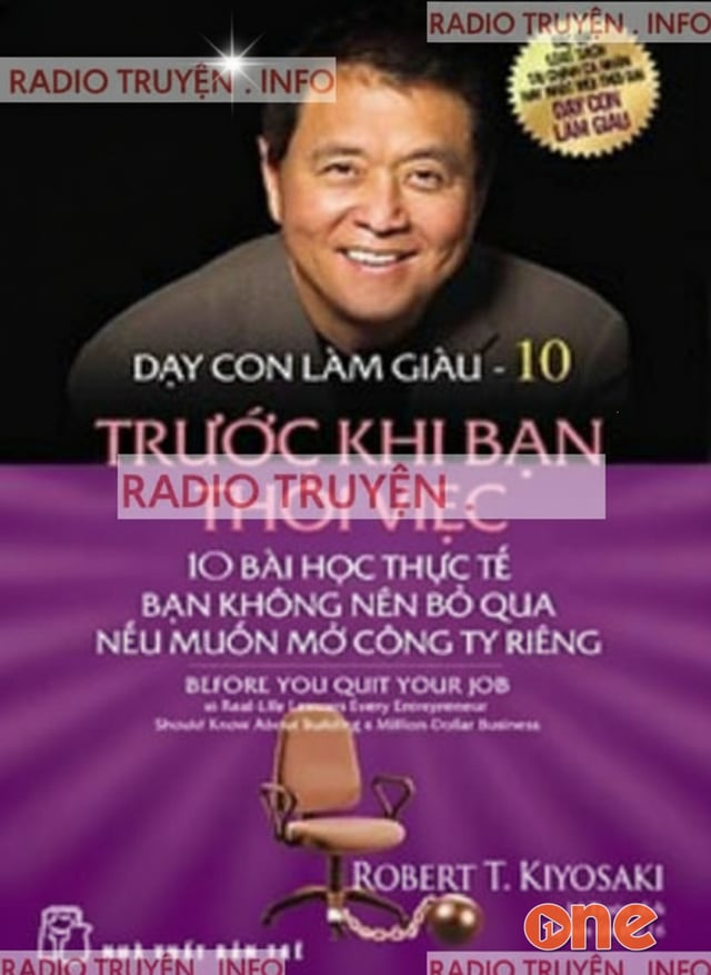 Dạy Con Làm Giàu 10: Trước Khi Bạn Thôi Việc