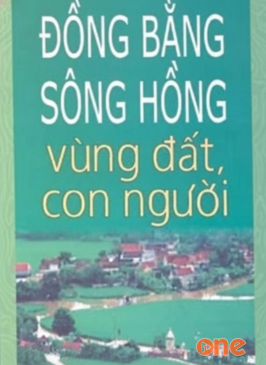 Đồng Bằng Sông Hồng - Vùng Đất, Con Người