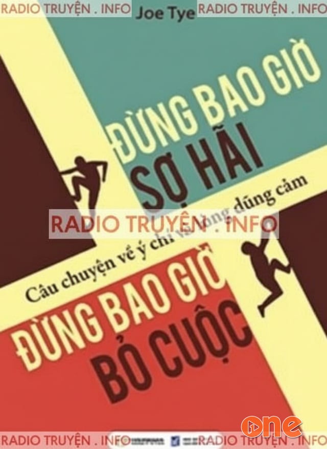 Đừng Bao Giờ Sợ Hãi, Đừng Bao Giờ Bỏ Cuộc