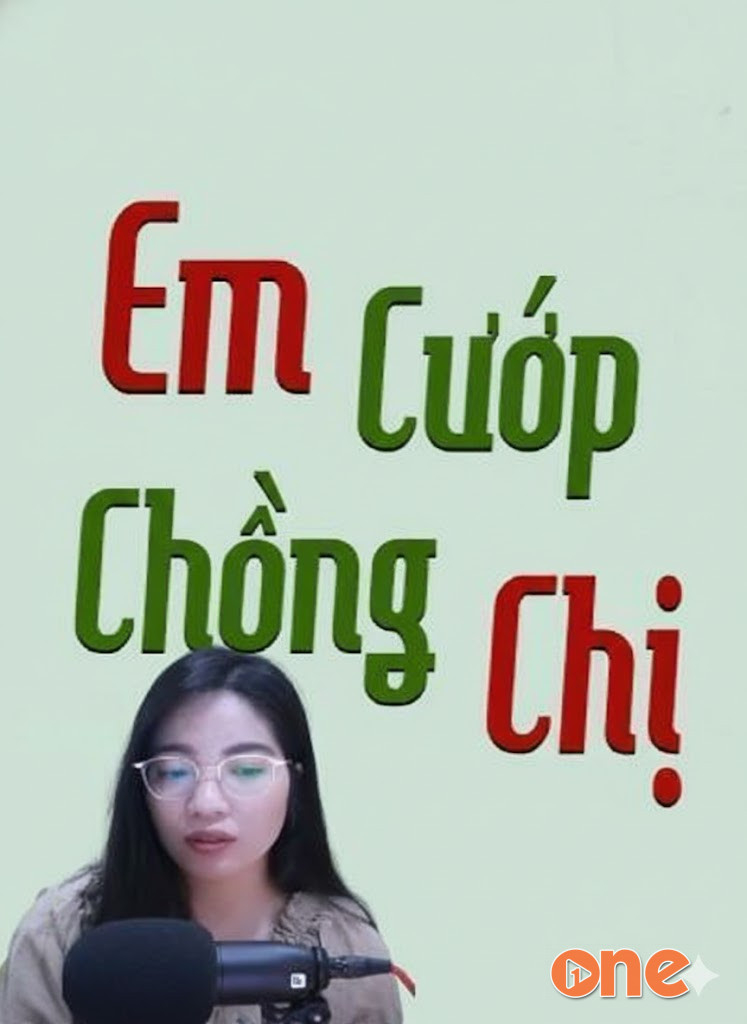 Em Cướp Chồng Chị