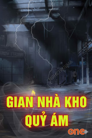 Gian Nhà Kho Quỷ Ám