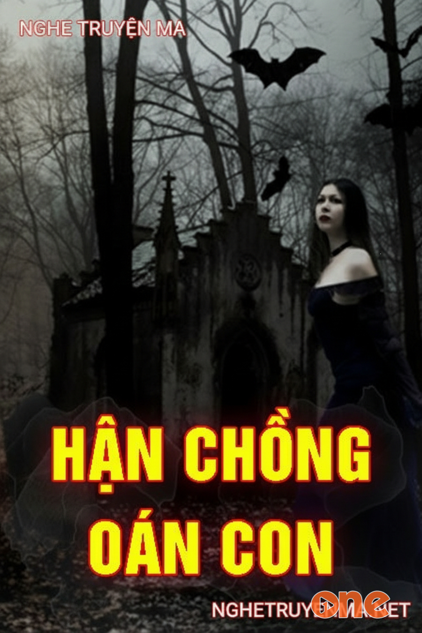 Hận Chồng Oán Con