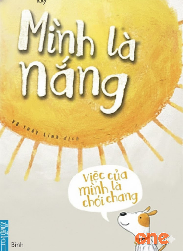 Mình Là Nắng, Việc Của Mình Là Chói Chang