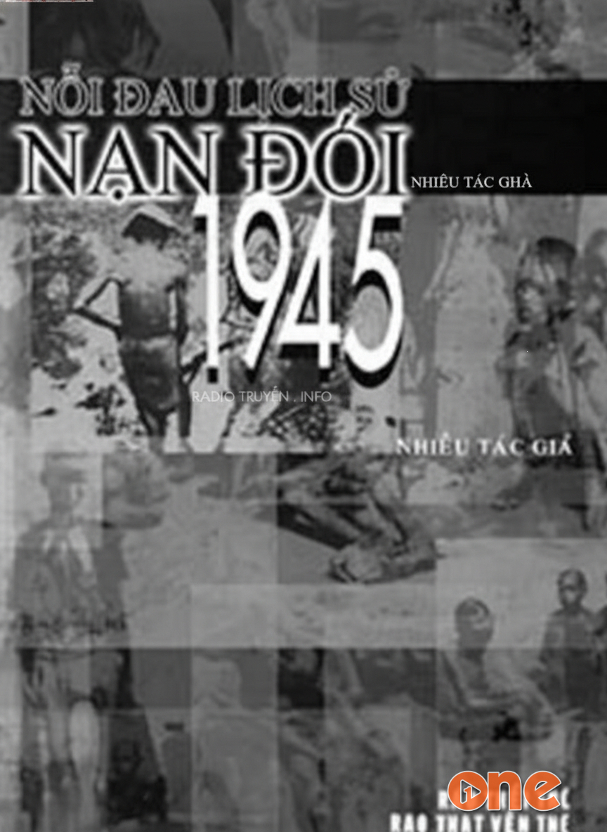 Nỗi Đau Lịch Sử Nạn Đói 1945