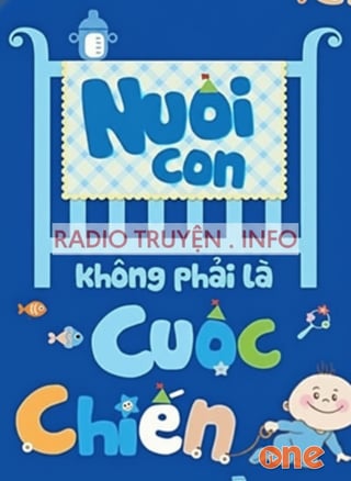 Nuôi Con Không Phải Là Cuộc Chiến