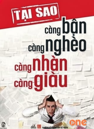 Tại Sao Càng Bận Càng Nghèo Càng Nhàn Càng Giàu