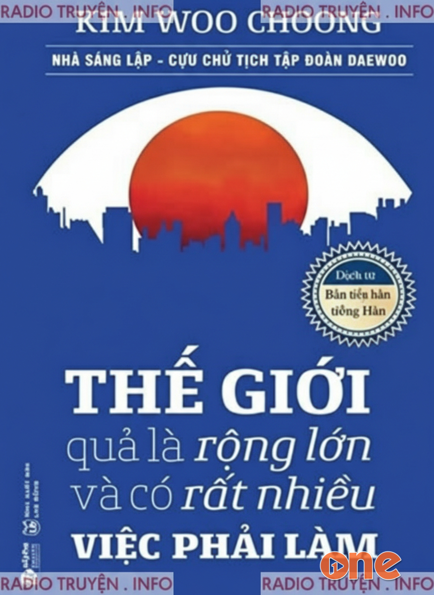 Thế Giới Quả Là Rộng Lớn Và Có Rất Nhiều Việc Phải Làm