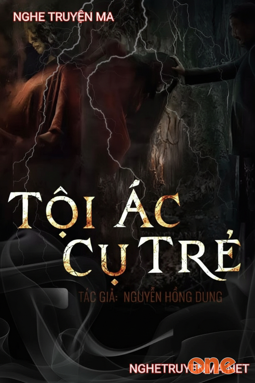 Tội Ác Cụ Trẻ